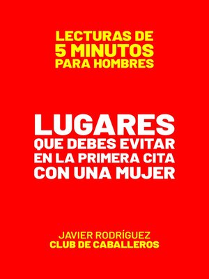 cover image of Lugares Que Debes Evitar En La Primera Cita Con Una Mujer